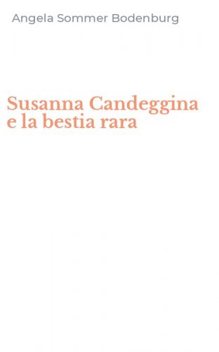 Susanna Candeggina e la bestia rara