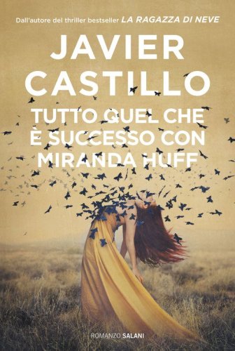 Tutto quel che &egrave; successo con Miranda Huff