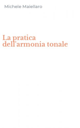 La pratica dell'armonia tonale