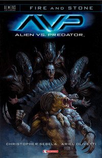 Alien vs. Predator. Fire and stone