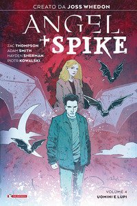 Angel + Spike