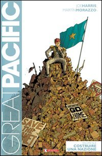 Costruire una nazione. Great Pacific