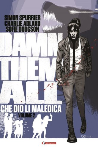 Damn them all. Che Dio li maledica