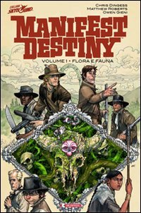 Flora e fauna. Manifest Destiny
