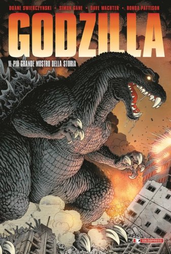 Godzilla. Il pi&ugrave; grande mostro della storia