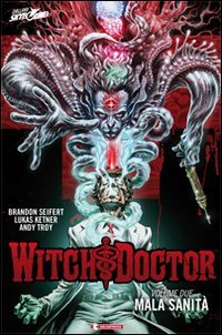 Mala sanit&agrave;. Witch doctor
