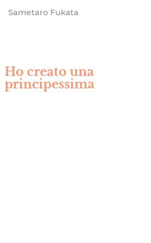 Ho creato una principessima