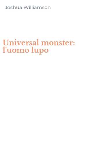 Universal monster: l'uomo lupo