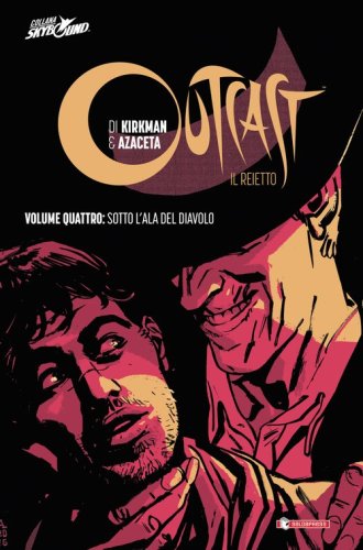 Sotto l'ala del diavolo. Outcast. Il Reietto