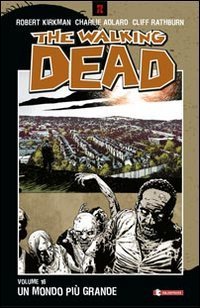 Un mondo pi&ugrave; grande. The walking dead