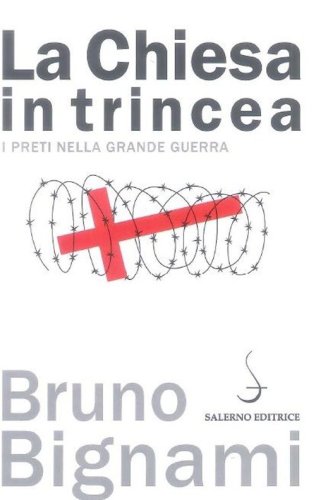 La Chiesa in trincea. I preti nella grande guerra