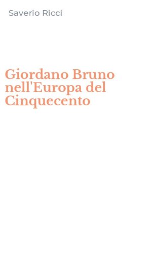 Giordano Bruno nell'Europa del Cinquecento