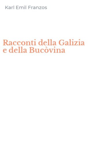 Racconti della Galizia e della Buc&ograve;vina