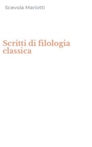 Scritti di filologia classica