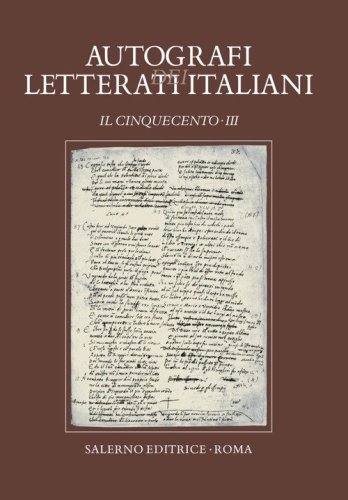 Autografi dei letterati italiani. Il Cinquecento