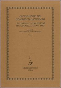 Censimento dei commenti danteschi. I commenti di tradizione manoscritta (fino al 1480)