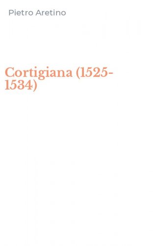 Cortigiana (1525-1534)