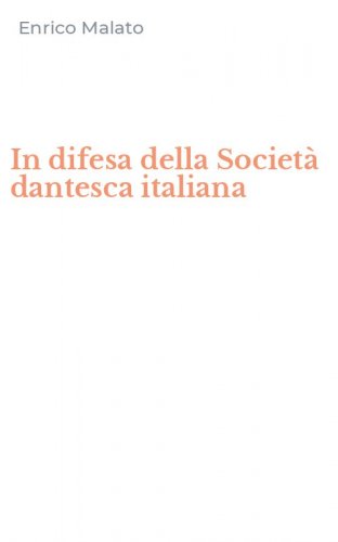 In difesa della Societ&agrave; dantesca italiana