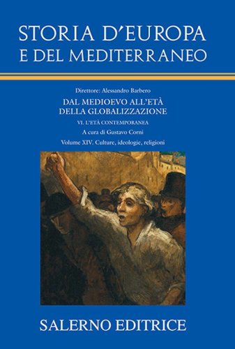 Storia d'Europa e del Mediterraneo. Dal Medioevo all'et&agrave; della globalizzazione - DAL MEDIOEVO ALL'ETA' DELLA GLOBALIZZAZIONE.
