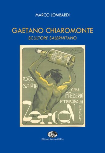Gaetano Chiaromonte. Scultore salernitano