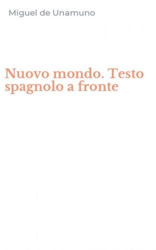Nuovo mondo. Testo spagnolo a fronte