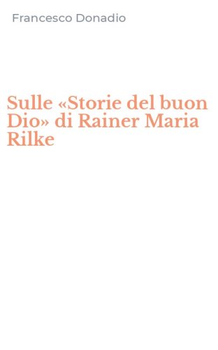 Sulle &laquo;Storie del buon Dio&raquo; di Rainer Maria Rilke