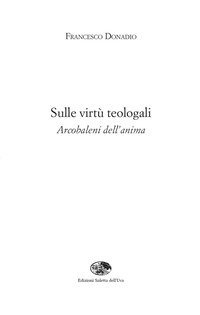 Sulle virt&ugrave; teologali. Arcobaleni dell'anima