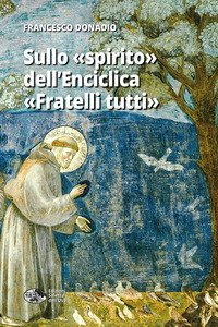 Sullo &laquo;spirito&raquo; dell'Enciclica &laquo;Fratelli tutti&raquo;
