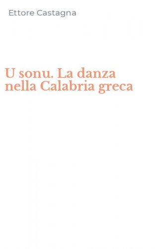 U sonu. La danza nella Calabria greca