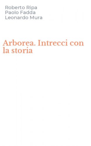 Arborea. Intrecci con la storia