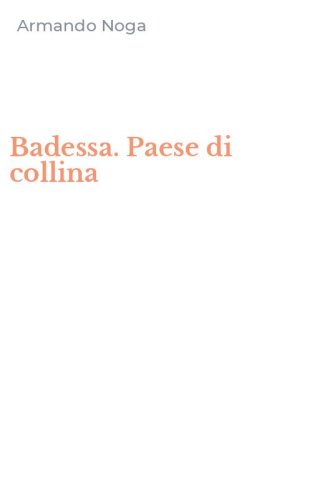 Badessa. Paese di collina