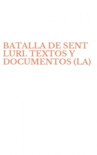 BATALLA DE SENT LURI. TEXTOS Y DOCUMENTOS (LA)