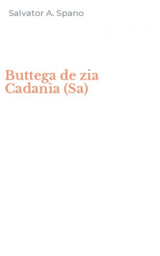 Buttega de zia Cadan&igrave;a (Sa)