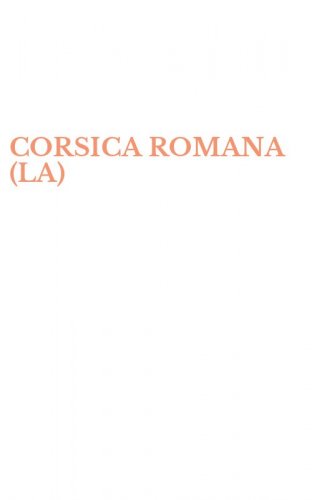CORSICA ROMANA (LA)