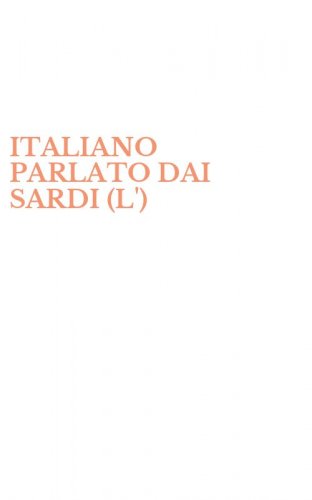 ITALIANO PARLATO DAI SARDI (L')