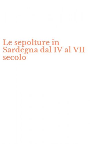 Le sepolture in Sardegna dal IV al VII secolo