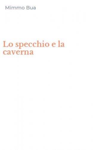 Lo specchio e la caverna