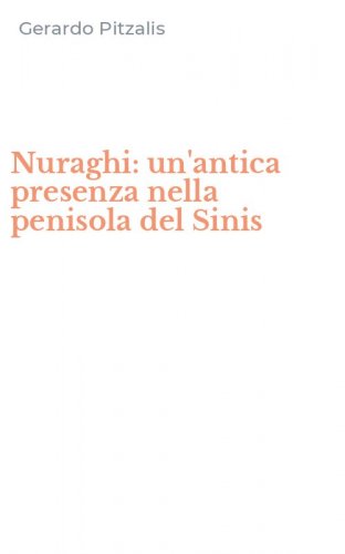 Nuraghi: un'antica presenza nella penisola del Sinis