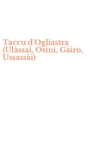 Taccu d'Ogliastra (Ul&agrave;ssai, Osini, G&agrave;iro, Ussass&agrave;i)