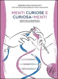 Menti curiose e curiosa-menti. Premio per la migliore idea, dopo la cicogna e i cavoli