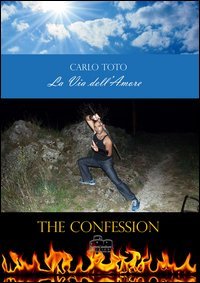 La via dell'amore. The confession