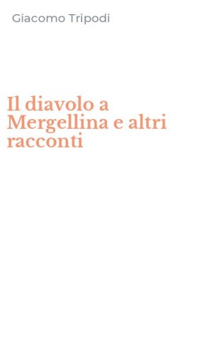 Il diavolo a Mergellina e altri racconti