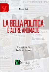 La bella politica e altre anomalie