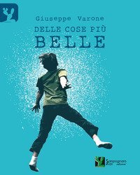 Delle cose pi&ugrave; belle