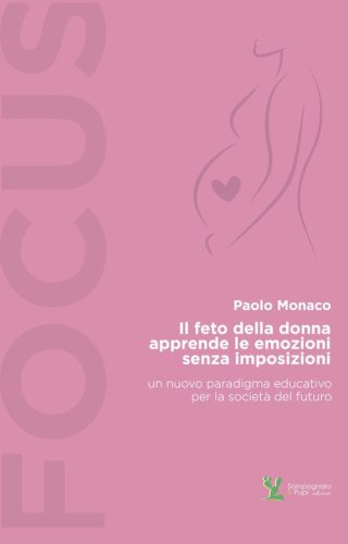Il feto della donna apprende le emozioni senza imposizioni