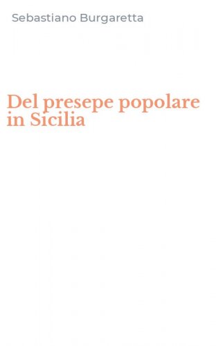 Del presepe popolare in Sicilia