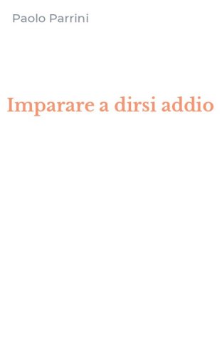 Imparare a dirsi addio