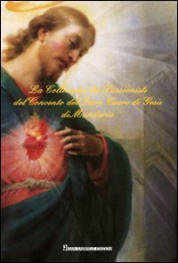La collezione dei passionisti del convento del sacro cuore di Ges&ugrave; di Manduria