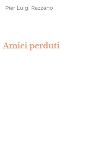 Amici perduti