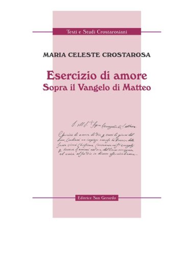 Esercizio di amore. Sopra il Vangelo di Matteo